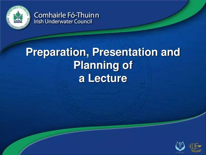 preparation presentation and p l anning of a lecture