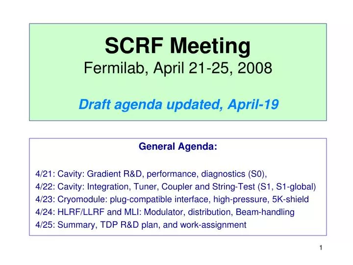 scrf meeting fermilab april 21 25 2008 draft agenda updated april 19