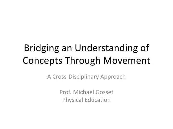 bridging an understanding of concepts through movement