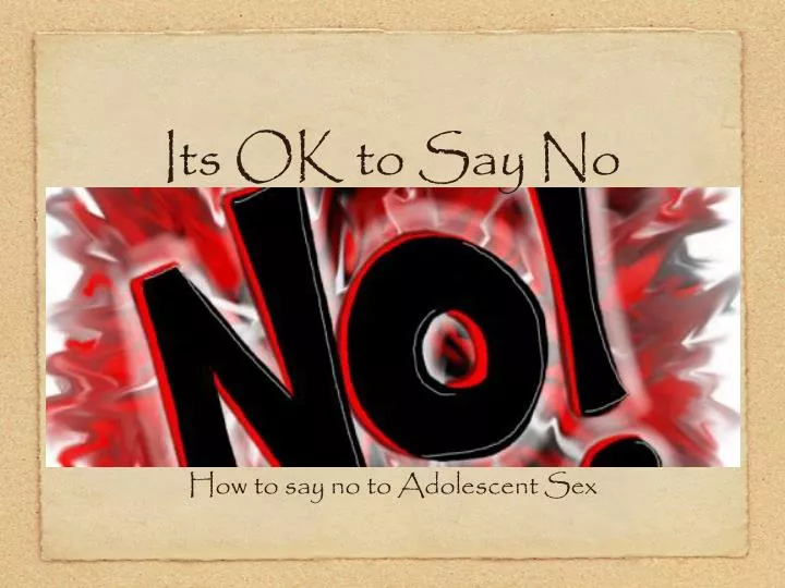 its ok to say no