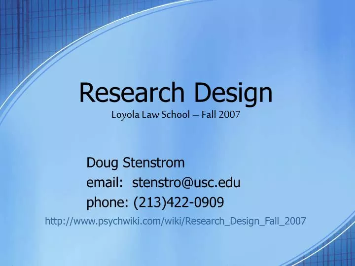 research design loyola law school fall 2007