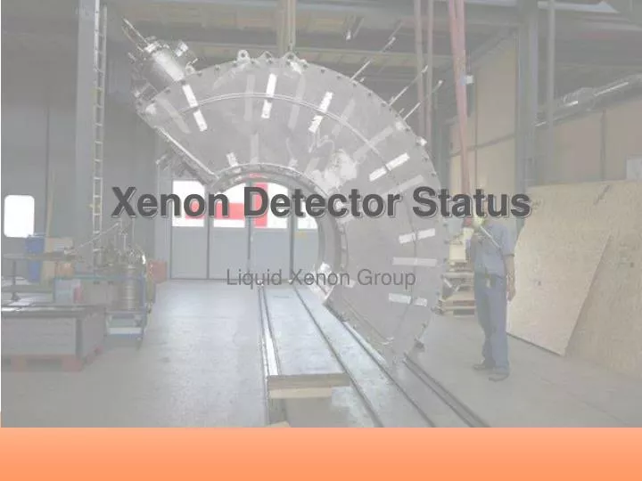 xenon detector status