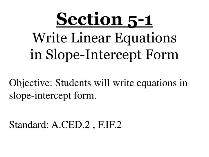 section 5 1 write linear equations in slope intercept form