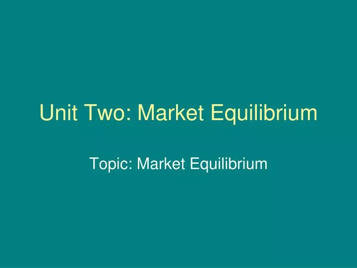 unit two market equilibrium