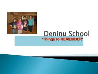 Deninu School