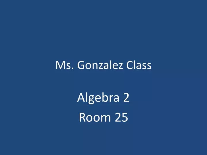 ms gonzalez class