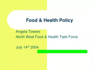 Food &amp; Health Policy