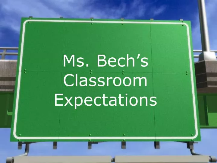 ms bech s classroom expectations