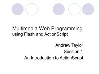 Multimedia Web Programming using Flash and ActionScript