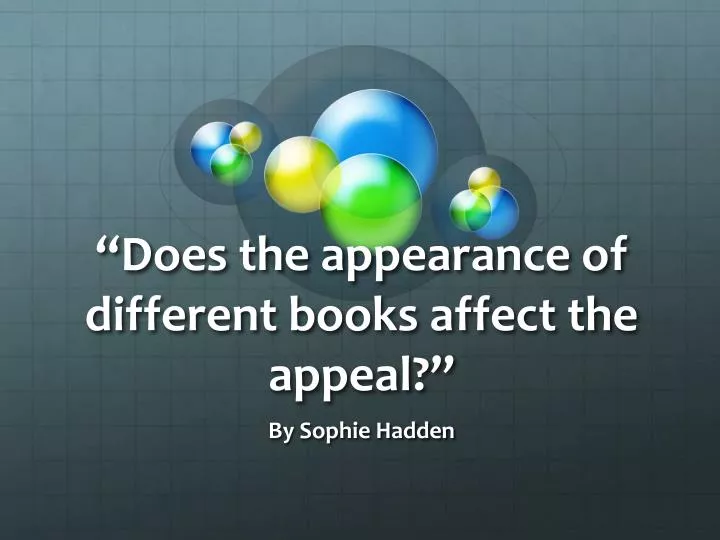 does the appearance of different books affect the appeal