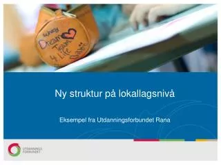 ny struktur p lokallagsniv