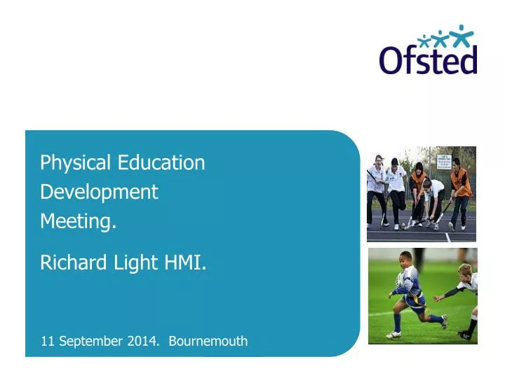 physical education development meeting richard light hmi