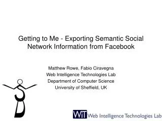 Getting to Me - Exporting Semantic Social Network Information from Facebook