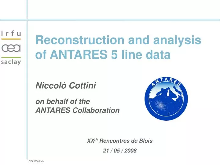 reconstruction and analysis of antares 5 line data