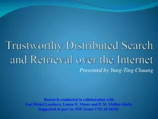 Trustworthy Distributed Search and Retrieval over the Internet