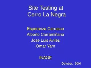 Site Testing at Cerro La Negra