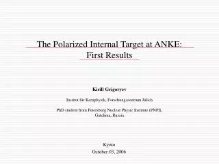 The Polarized Internal Target at ANKE: First Results