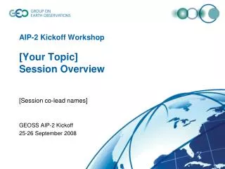 AIP-2 Kickoff Workshop [Your Topic] Session Overview