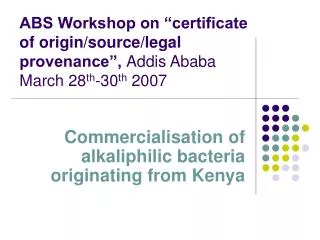 Commercialisation of alkaliphilic bacteria originating from Kenya
