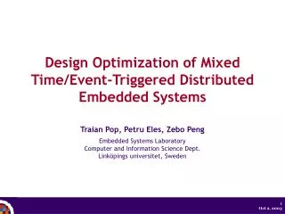 Design Optimi z ation of Mixed Time/Event - Triggered Distributed Embedded Systems