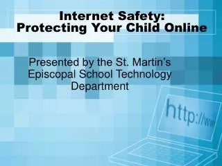 Internet Safety: Protecting Your Child Online