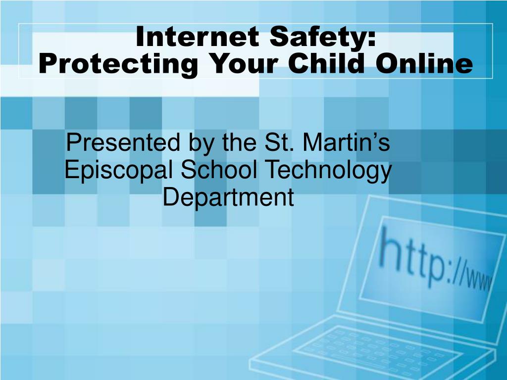 PPT - Internet Safety: Protecting Your Child Online PowerPoint ...