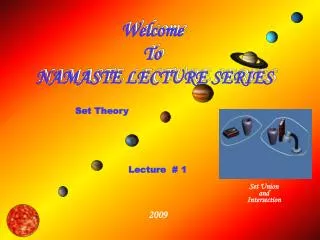 Welcome To NAMASTE LECTURE SERIES