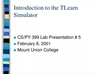 Introduction to the TLearn Simulator