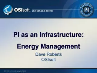 PI as an Infrastructure: Energy Management