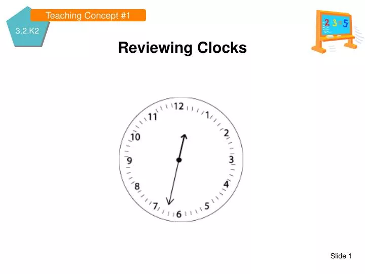 reviewing clocks