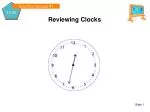 Reviewing Clocks - slide 1