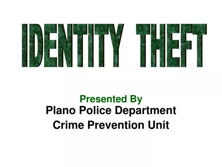 presented by plano police department crime prevention unit