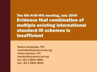 Noboru Koshizuka, TTC koshizuka@sakamura-lab Tetsuo Kamina, TTC kamina@sakamura-lab