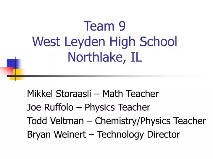 team 9 west leyden high school northlake il