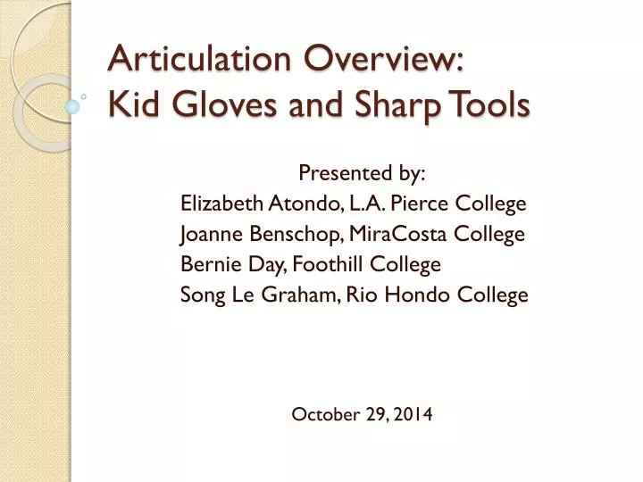 articulation overview kid gloves and sharp tools