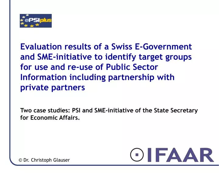 two case studies psi and sme initiative of the state secretary for economic affairs