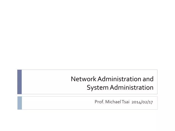 network administration and system administration