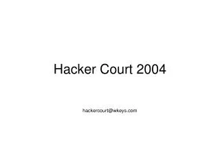 Hacker Court 2004