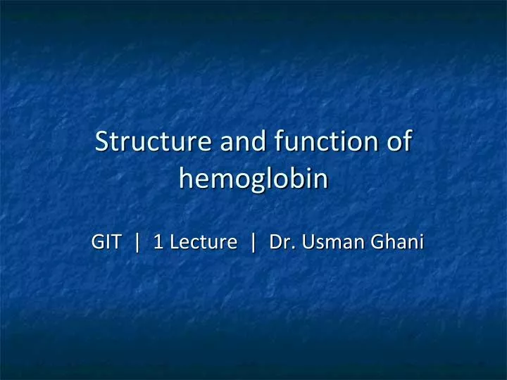 structure and function of hemoglobin