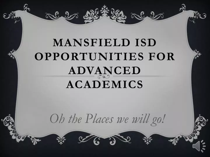 mansfield isd opportunities for advanced academics