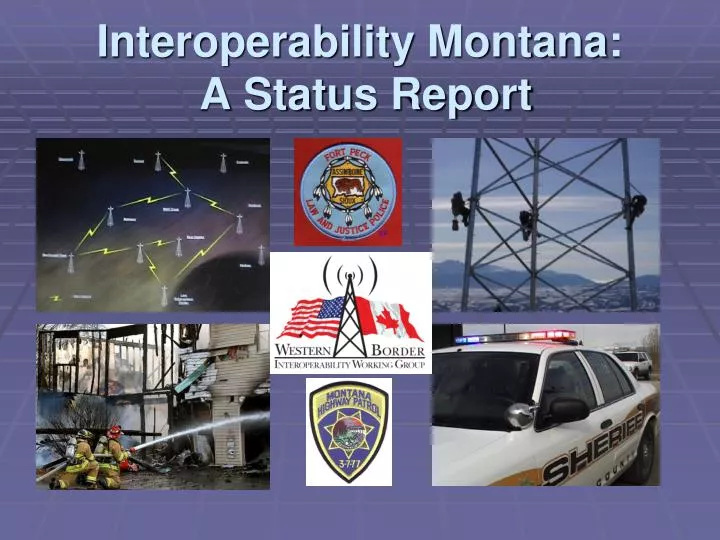 interoperability montana a status report