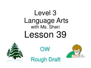 Level 3 Language Arts with Ms. Sheri Lesson 39
