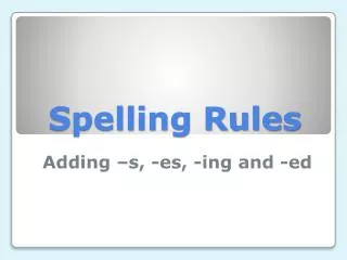 Spelling Rules