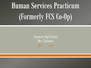 Human Services Practicum (Formerly FCS Co-Op)