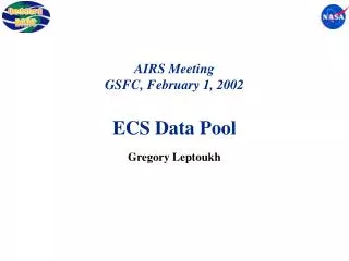 AIRS Meeting GSFC, February 1, 2002 ECS Data Pool