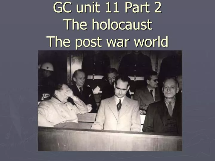 gc unit 11 part 2 the holocaust the post war world