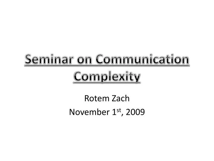 seminar on communication complexity