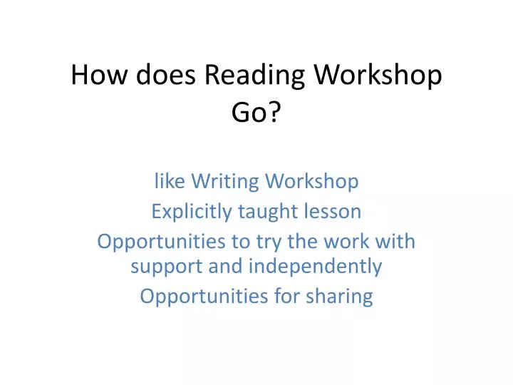 how does reading workshop go