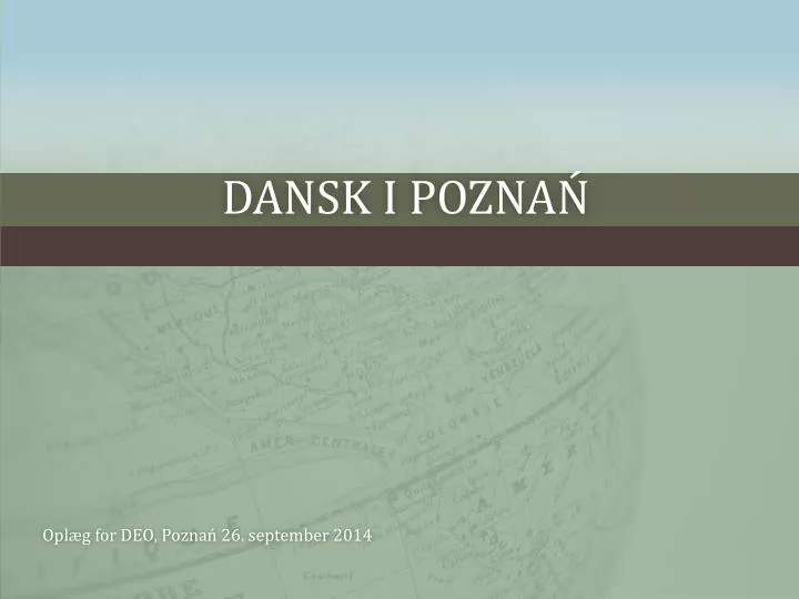 dansk i pozna