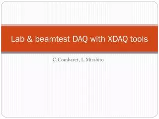 Lab &amp; beamtest DAQ with XDAQ tools